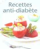 Couverture du livre « Recettes anti-diabète » de Charpentier et Lafuente aux éditions Hachette Pratique