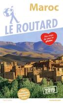 Couverture du livre « Guide du Routard ; Maroc (édition 2019) » de Collectif Hachette aux éditions Hachette Tourisme