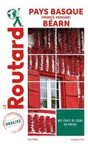 Couverture du livre « Guide du Routard : Pays basque (France, Espagne) ; Béarn (édition 2021/2022) » de Collectif Hachette aux éditions Hachette Tourisme