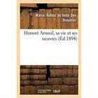 Couverture du livre « Honoré Arnoul, sa vie et ses oeuvres » de Des Bruyeres Marie aux éditions Hachette Bnf