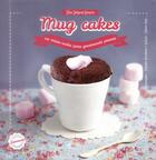 Couverture du livre « Mug cakes au micro-ondes pour gourmands pressés » de Elise Delprat-Alvares aux éditions Larousse