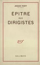 Couverture du livre « Epitre Aux Dirigistes » de Rueff J aux éditions Gallimard