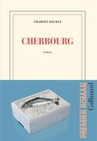 Couverture du livre « Cherbourg » de Charles Daubas aux éditions Gallimard