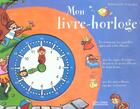 Couverture du livre « Mon livre-horloge » de Maria Sole Macchia aux éditions Pere Castor