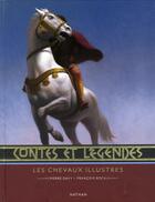 Couverture du livre « CONTES ET LEGENDES ; les chevaux illustres » de Pierre Davy et Francois Roca aux éditions Nathan