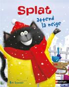 Couverture du livre « Splat attend la neige » de Rob Scotton aux éditions Nathan