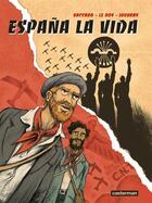 Couverture du livre « Espana la vida » de Maximilien Le Roy et Eddy Vaccaro aux éditions Casterman