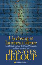 Couverture du livre « La mystique du silence » de Jacques Vigne aux éditions Albin Michel