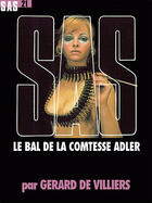 Couverture du livre « SAS T.21 ; le bal de la comtesse Adler » de Gerard De Villiers aux éditions Malko