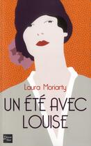 Couverture du livre « Un ete avec louise » de Laura Moriarty aux éditions Fleuve Editions