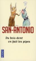 Couverture du livre « San-Antonio : du bois dont on fait les pipes » de San-Antonio aux éditions Pocket