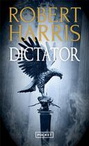 Couverture du livre « Dictator » de Robert Harris aux éditions Pocket