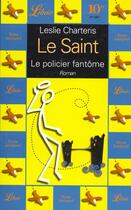 Couverture du livre « Le saint - le policier fantome t2 » de Charteris Leslie aux éditions J'ai Lu