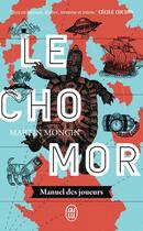 Couverture du livre « Le Chomor : Manuel des joueurs » de Martin Mongin aux éditions J'ai Lu