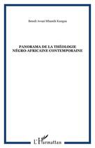 Couverture du livre « Panorama de la theologie negro-africaine contemporaine » de Awazi Mbambi Kungua aux éditions Editions L'harmattan