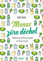 Couverture du livre « Menus zéro déchet ; recettes et conseils anti-gaspi au fil des saisons » de Amelie Roman aux éditions Mango