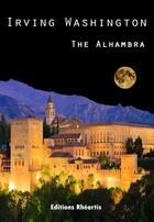 Couverture du livre « The alhambra » de Washington Irving aux éditions Editions Rhéartis