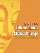 Couverture du livre « Introduction au bouddhisme » de Ralph Stehly aux éditions Erick Bonnier