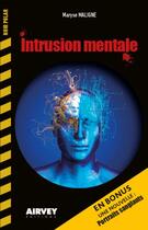 Couverture du livre « Intrusion mentale » de Maryse Maligne aux éditions Airvey