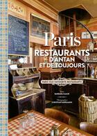 Couverture du livre « Paris : restaurants d'antan : Paris' old favourite restaurants » de Barbara Kamir et Christian Sarramon aux éditions Parigramme