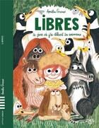 Couverture du livre « Libres : le jour où j'ai délivré les animaux » de Amelie Graux aux éditions Little Urban
