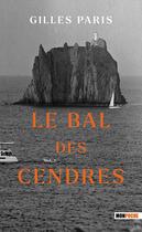 Couverture du livre « Le bal des cendres » de Gilles Paris aux éditions Mon Poche