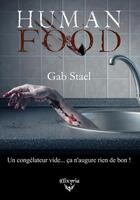 Couverture du livre « Human food » de Stael Gab aux éditions Elixyria