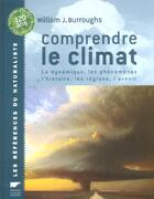 Couverture du livre « Comprendre le climat (2e édition) » de Burroughs W J. aux éditions Delachaux & Niestle