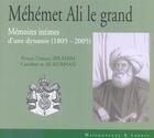 Couverture du livre « Mehemet Ali Le Grand. Memoires Intimes D'Une Dynastie 1805-2005 » de Ibrahim/Kurhan aux éditions Maisonneuve Larose