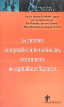 Couverture du livre « Les normes comptables internationales, instruments du capitalisme financier » de Capron/Chiapello aux éditions La Decouverte