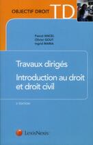 Couverture du livre « Travaux dirigés d'introduction au droit et au droit civil » de Ancel Gout Mari aux éditions Lexisnexis