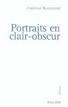 Couverture du livre « Portraits En Clair-Obscur » de Claude Blanckaert aux éditions Balland