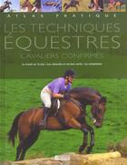 Couverture du livre « Les techniques equestres - cavaliers confirmes » de  aux éditions Atlas