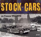 Couverture du livre « Stock cars en France 1953-1970 » de Philippe Berthonnet aux éditions Etai