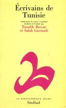 Couverture du livre « Écrivains de Tunisie ; anthologie » de Taoufik Baccar et Salah Gamadi aux éditions Sindbad