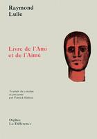 Couverture du livre « Livre de l'ami et de l'aime » de Lulle/Gifreu aux éditions La Difference