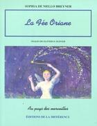 Couverture du livre « La fée Oriane » de Sophia De Mello-Breyner aux éditions La Difference