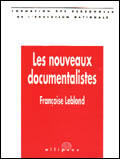 Couverture du livre « Nouveaux documentalistes (les) » de Francoise Leblond aux éditions Ellipses