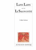 Couverture du livre « Lapin lapin ; le salon d'été » de Coline Serreau aux éditions Actes Sud