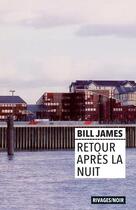 Couverture du livre « Retour après la nuit » de Bill James aux éditions Rivages