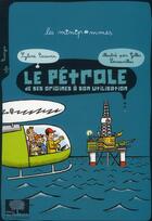 Couverture du livre « Le pétrole ; de ses origines à son utilisation » de Cauvin/Lerouvillois aux éditions Le Pommier