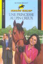 Couverture du livre « Grand galop t.676 ; une princesse au pin creux » de Bonnie Bryant aux éditions Bayard Jeunesse