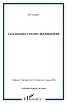 Couverture du livre « Etat de droit et droits européens » de Eric Carpano aux éditions L'harmattan