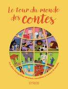 Couverture du livre « Le tour du monde des contes » de Gilles Bizouerne et Fabienne Morel aux éditions Syros