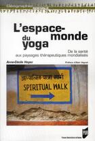 Couverture du livre « L'espace-monde du yoga » de Anne-Cecile Hoyez aux éditions Pu De Rennes