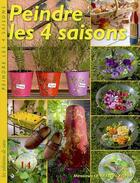 Couverture du livre « Peindre les 4 saisons » de Miroslawa Le Breton-Koper aux éditions De Saxe