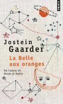 Couverture du livre « La belle aux oranges » de Jostein Gaarder aux éditions Points