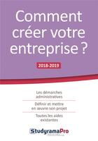 Couverture du livre « Comment créer votre entreprise ? (édition 2018/2019) » de  aux éditions Studyrama