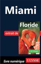 Couverture du livre « Miami » de Claude Morneau aux éditions Ulysse