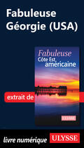 Couverture du livre « Fabuleuse Géorgie (USA) » de Collectif Ulysse aux éditions Ulysse